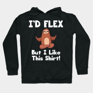 Flex Like A Sloth Hoodie